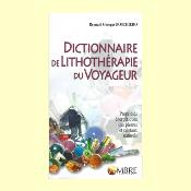 DICTIONNAIRE LITHOTHERAPIE DU VOYAGEUR